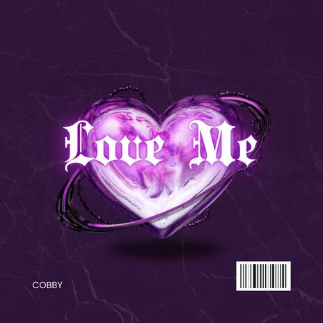 Love Me | Boomplay Music