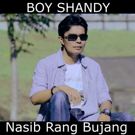 Nasib Rang Bujang | Boomplay Music