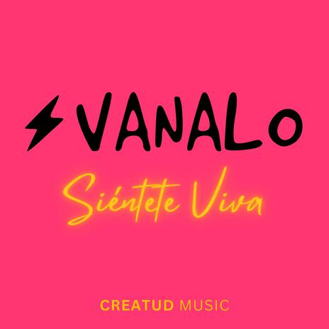 VANALO Siéntete Viva | Boomplay Music