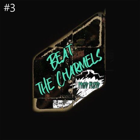 Beat #3 the Charmels | Boomplay Music