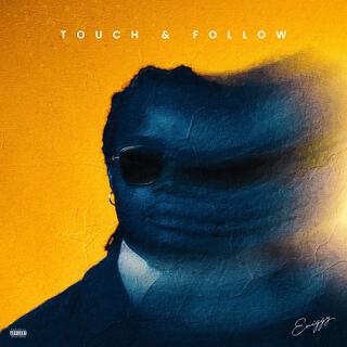 Touch & Follow lyrics | Boomplay Music