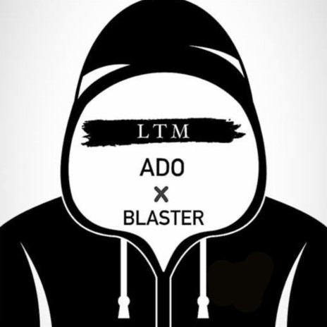 LTM ft. Blaster | Boomplay Music