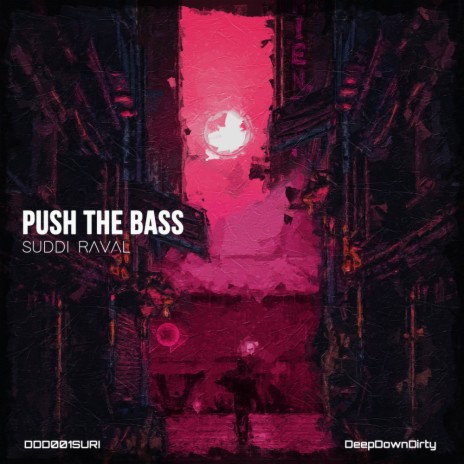 Push The Bass | Boomplay Music