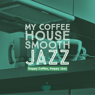Happy Coffee, Happy Jazz