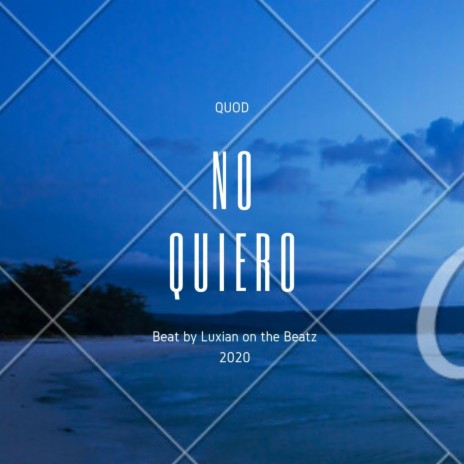 No Quiero | Boomplay Music