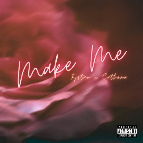 Make Me ft. Cathena | Boomplay Music