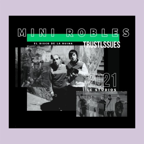 MiniRobles (TRUSTLSSUES) | Boomplay Music