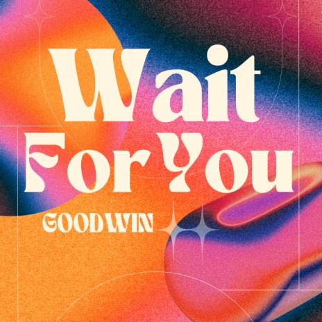 Wait For You | Boomplay Music