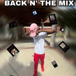 Back N' The Mix