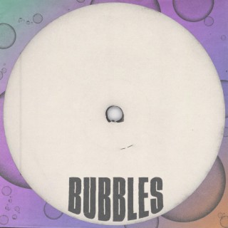 BUBBLES