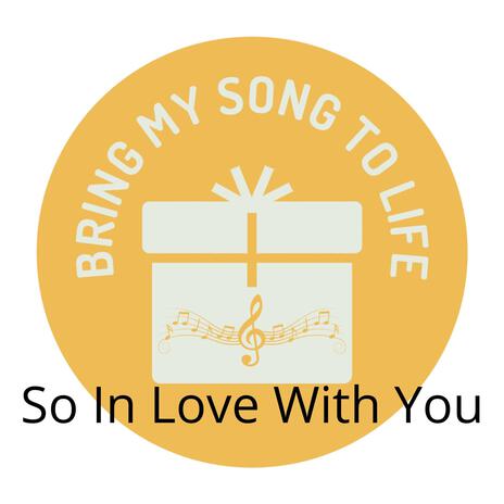 So In Love With You | Boomplay Music