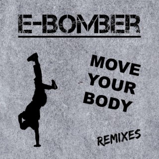 Move Your Body (Remixes)