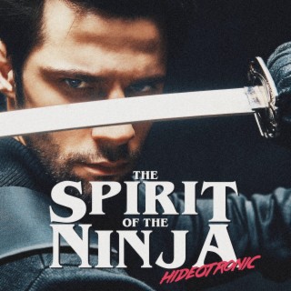 The Spirit of the Ninja
