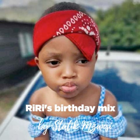 Riri's Birthday Mix | Boomplay Music