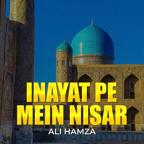 Inayat Pe Mein Nisar | Boomplay Music