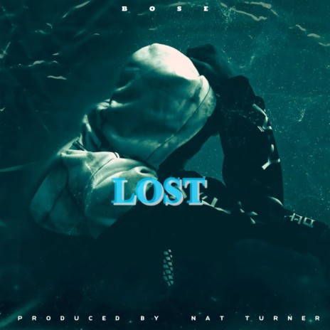 Lost ft. BOSE