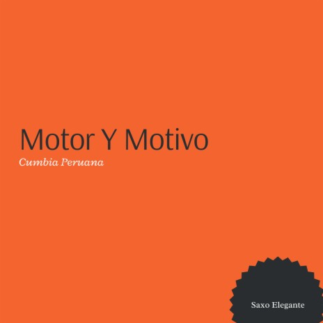 Motor Y Motivo Cumbia Peruana | Boomplay Music