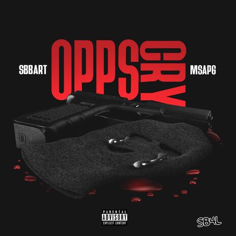 Opps Cry ft. MSA PG | Boomplay Music