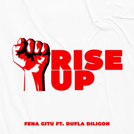 Rise Up ft. Dufla Diligon | Boomplay Music