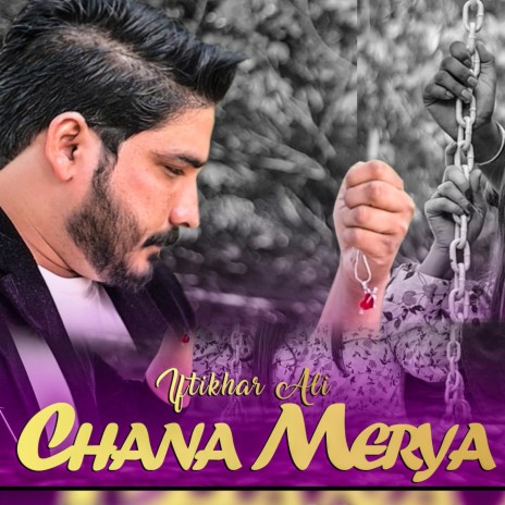 Channa Merya New Punjabi Song 2023 ft. Iftikhar Ali | Boomplay Music