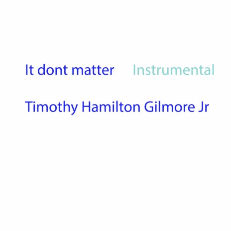 It Don't Matter (Instrumental) | Boomplay Music