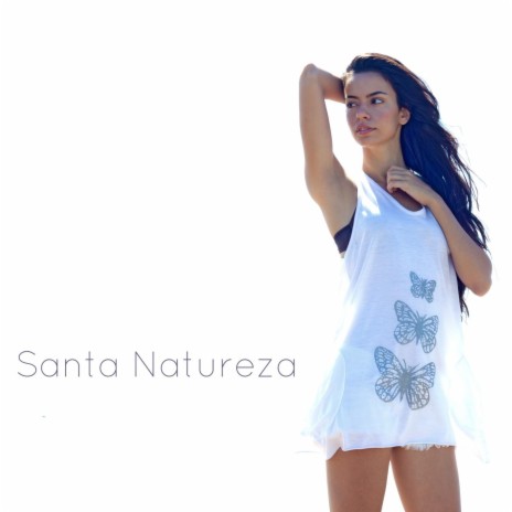 Santa Natureza | Boomplay Music