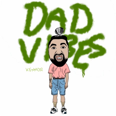 Dad Vibes | Boomplay Music