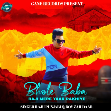 Bhole Baba Raji Mere Yaar Rakhiye ft. Boy Zaildaar | Boomplay Music