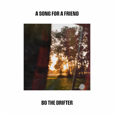 A Song for a Friend | Boomplay Music