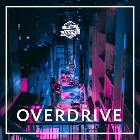 Overdrive ft. CAINS | Boomplay Music