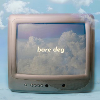 bare deg