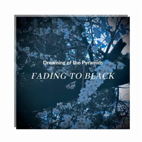 Fading To Black