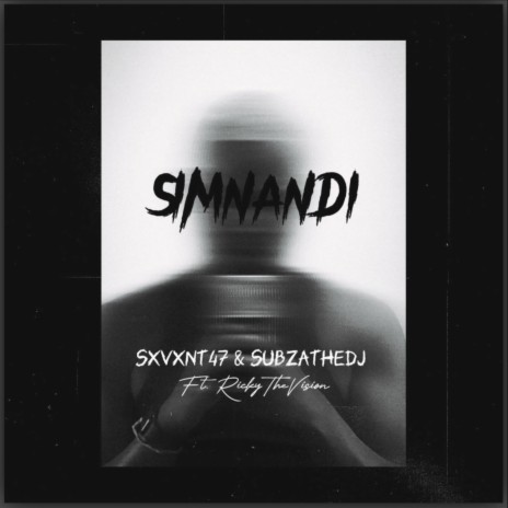 Simnandi ft. Sxvxnt47 & RickyTheVision | Boomplay Music