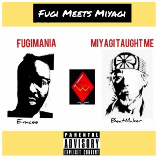 Fugi Meets Miyagi