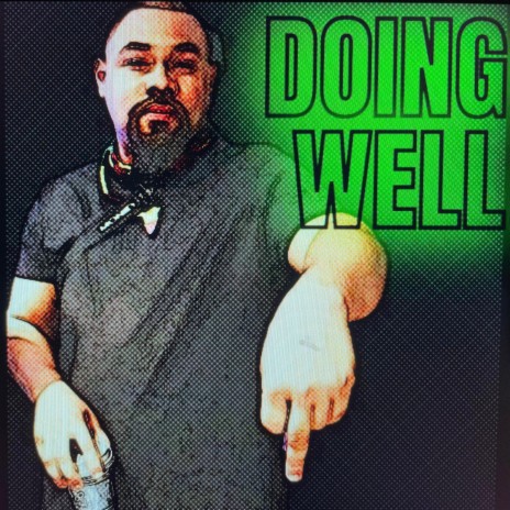 Doing Well | Boomplay Music
