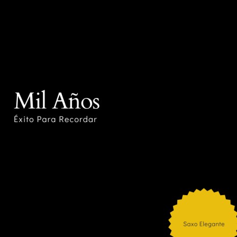 Mil Años Éxito Para Recordar | Boomplay Music