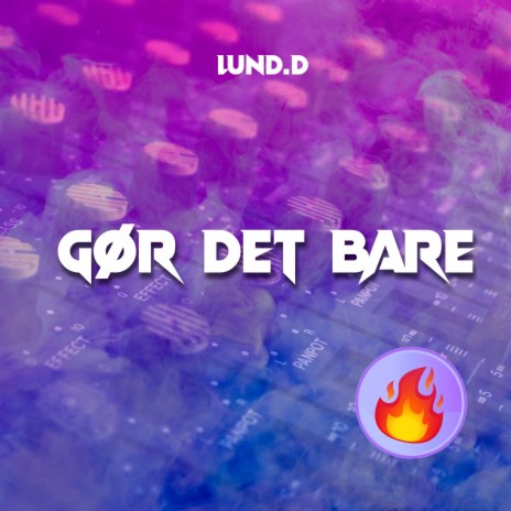 Gør Det Bare | Boomplay Music