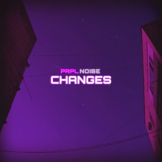 Changes