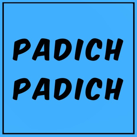 Padich Padich | Boomplay Music
