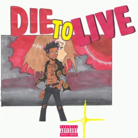 Die To Live | Boomplay Music