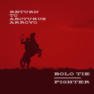 Return To Arcturus Arroyo