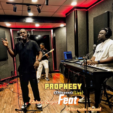 Prophesy (This Year) (Live) ft. Alternate sound | Boomplay Music