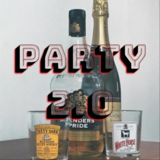 Party 2.0 lyrics | Boomplay Music