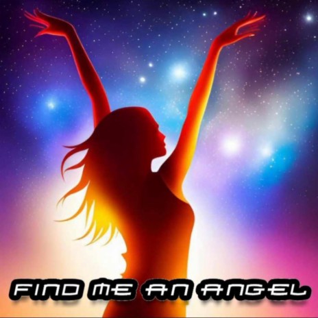 Find Me An Angel | Boomplay Music
