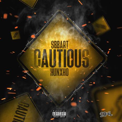 Cautious ft. Hunxho | Boomplay Music