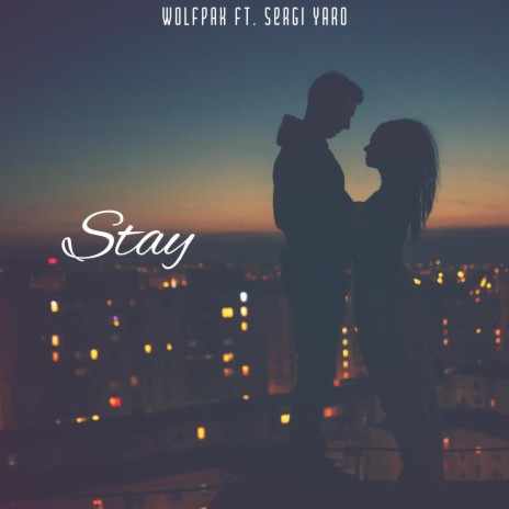Stay ft. Sergi Yaro | Boomplay Music