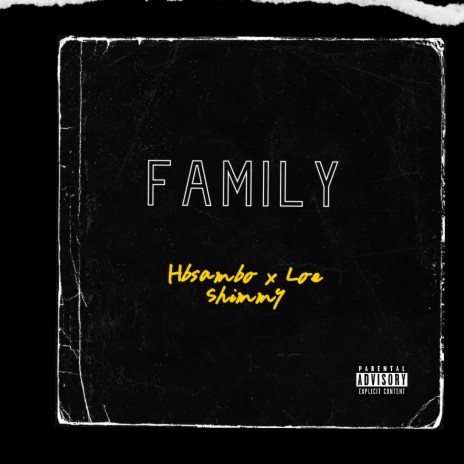 Family ft. Loe Shimmy | Boomplay Music