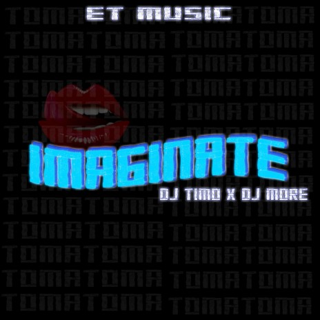 Imaginate ft. Dj More