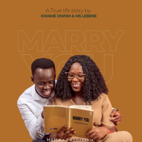 Marry You (A True life story ...) | Boomplay Music