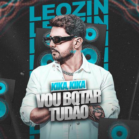 Vou botar tudão (kika, kika, kika) ft. Tristan & Edd Cortez | Boomplay Music